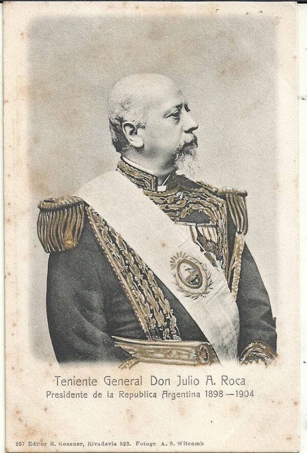 Julio A Roca POSTAL JULIO ARGENTINO ROCA 1904